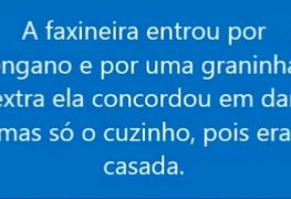 A puta nao veio, então peguei a faxineira do motel