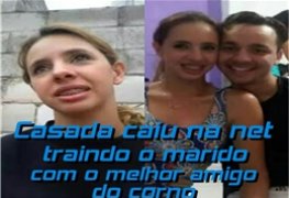 Casada traindo o marido, com o melhor amigo do corno