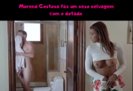 Morena Gostosa faz um sexo selvagem com o dotado